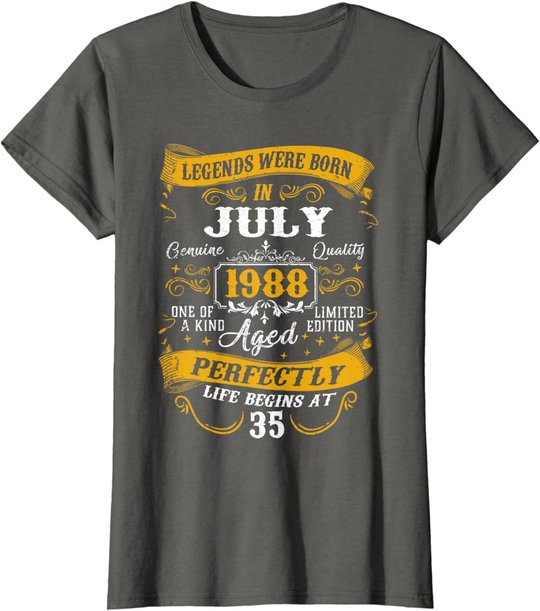 35th Birthday Gift 35 Years Old Legends Born July 1988 T-Shirt