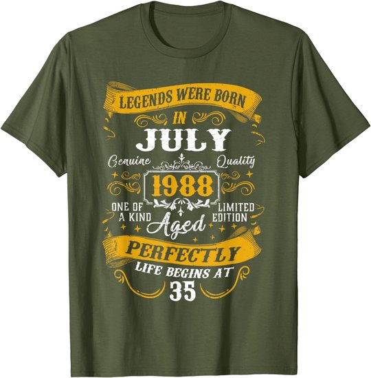 35th Birthday Gift 35 Years Old Legends Born July 1988 T-Shirt