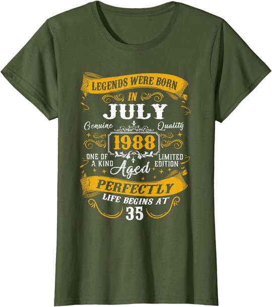 35th Birthday Gift 35 Years Old Legends Born July 1988 T-Shirt
