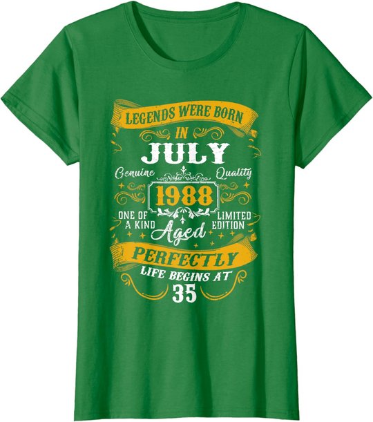 35th Birthday Gift 35 Years Old Legends Born July 1988 T-Shirt