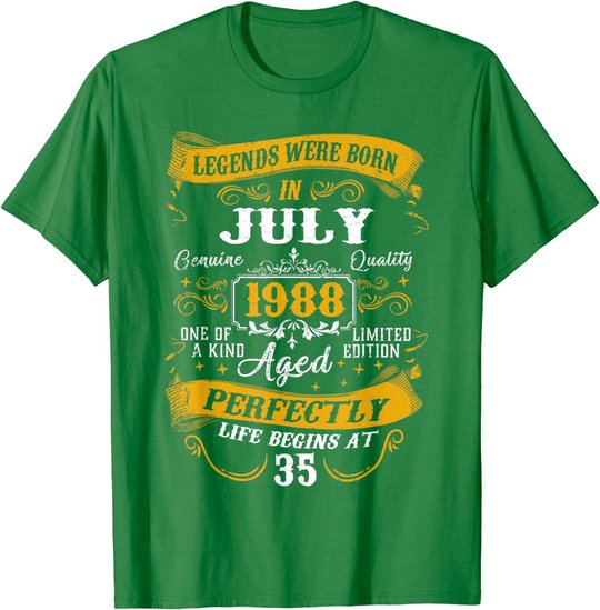 35th Birthday Gift 35 Years Old Legends Born July 1988 T-Shirt