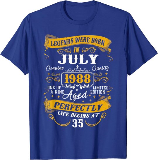 35th Birthday Gift 35 Years Old Legends Born July 1988 T-Shirt