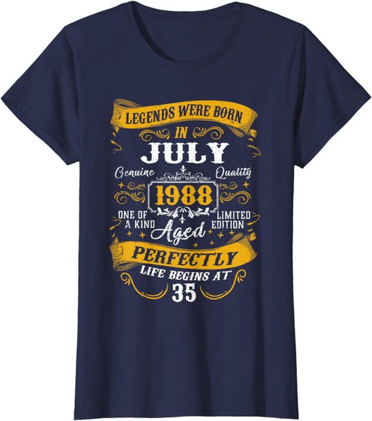 35th Birthday Gift 35 Years Old Legends Born July 1988 T-Shirt