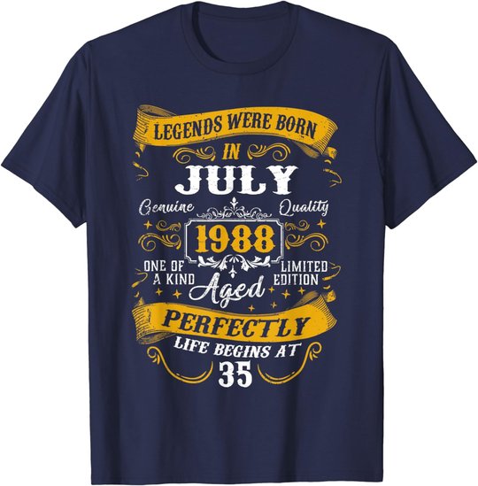 35th Birthday Gift 35 Years Old Legends Born July 1988 T-Shirt