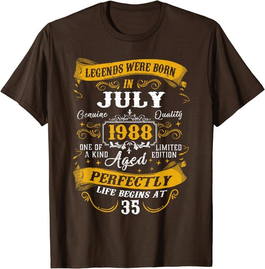 35th Birthday Gift 35 Years Old Legends Born July 1988 T-Shirt