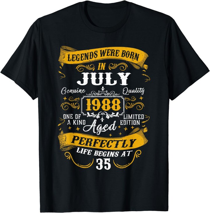 35th Birthday Gift 35 Years Old Legends Born July 1988 T-Shirt