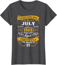 35th Birthday Gift 35 Years Old Legends Born July 1988 T-Shirt
