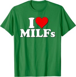 I HEART MILFS I LOVE MILFS T-Shirt