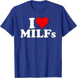 I HEART MILFS I LOVE MILFS T-Shirt
