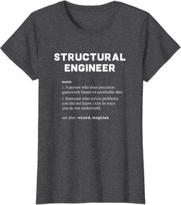 Structural Engineer - Funny Dictionary Definition T-Shirt