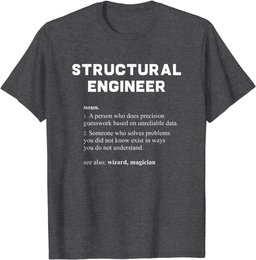 Structural Engineer - Funny Dictionary Definition T-Shirt