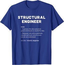Structural Engineer - Funny Dictionary Definition T-Shirt