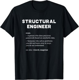 Structural Engineer - Funny Dictionary Definition T-Shirt