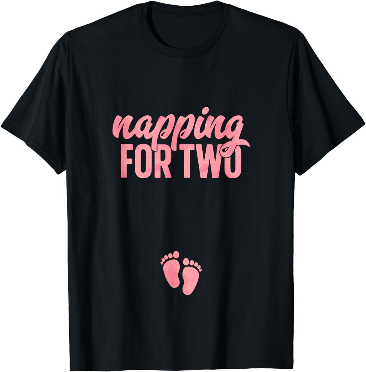 Funny Pregnancy Shirt for Women Napping Two Gift Pregnant T-Shirt