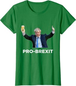 Pro Brexit Brexiteer Fun Conservative English Politics Gear T-Shirt
