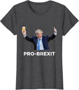 Pro Brexit Brexiteer Fun Conservative English Politics Gear T-Shirt