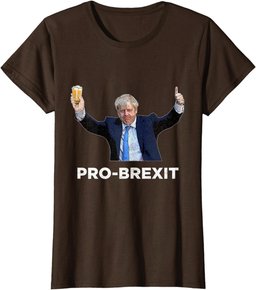 Pro Brexit Brexiteer Fun Conservative English Politics Gear T-Shirt