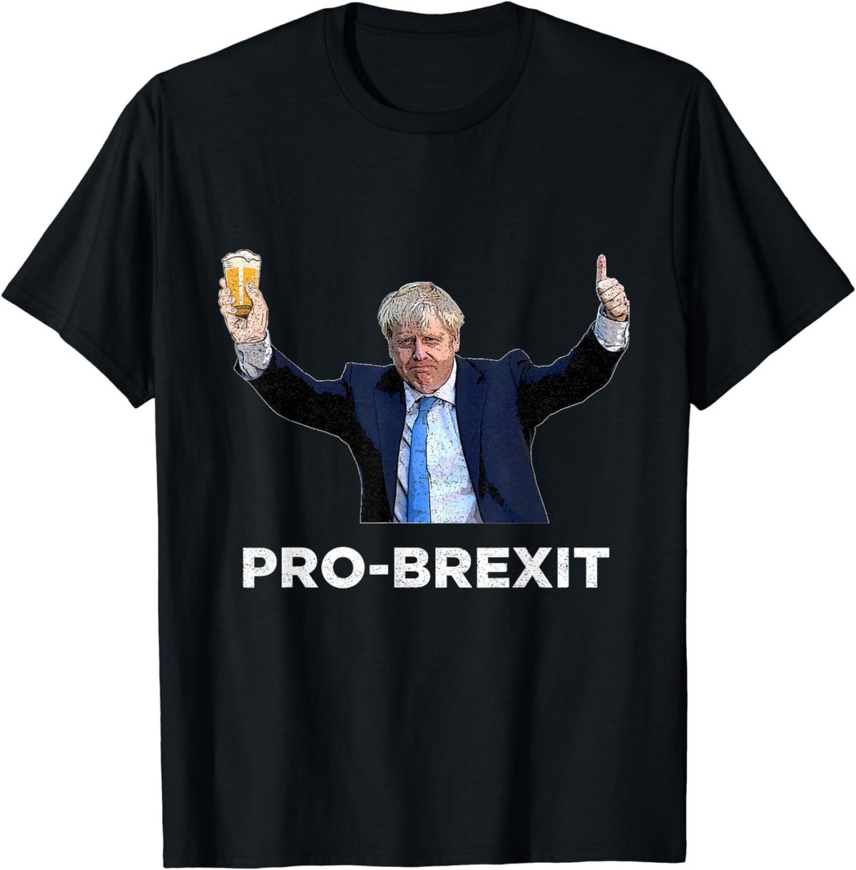 Pro Brexit Brexiteer Fun Conservative English Politics Gear T-Shirt