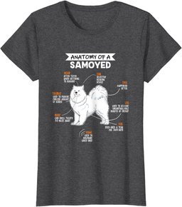 Anatomy Of A Samoyed Dog Funny Dog Lover Gift T-Shirt