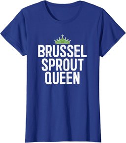 Brussel Sprout Queen Vegan Vegetable Lover Gift T-Shirt