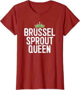 Brussel Sprout Queen Vegan Vegetable Lover Gift T-Shirt