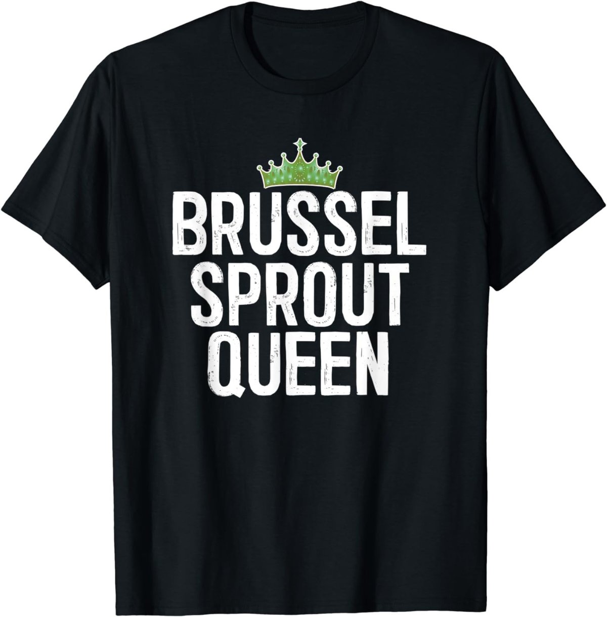 Brussel Sprout Queen Vegan Vegetable Lover Gift T-Shirt