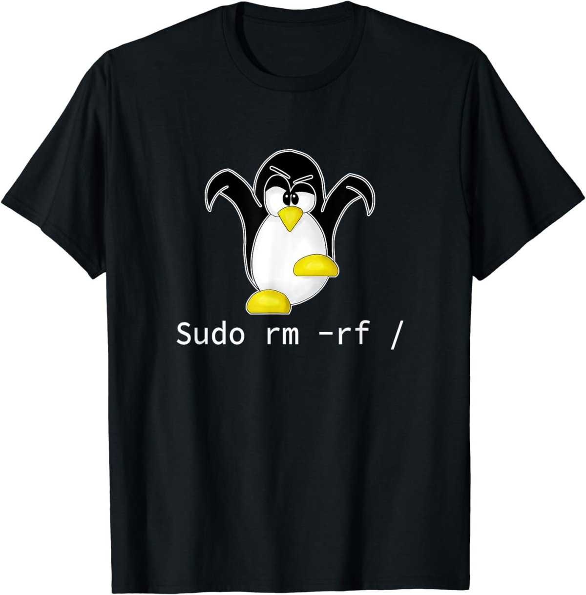 Tux Linux Penguin Sudo Rm Rf | Programmer Developer Hacker T-Shirt