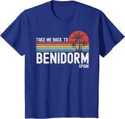 Take Me Back To Benidorm Spain - Vintage Vacation T-Shirt