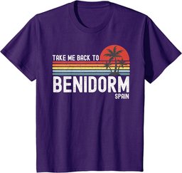 Take Me Back To Benidorm Spain - Vintage Vacation T-Shirt