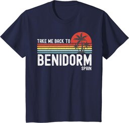 Take Me Back To Benidorm Spain - Vintage Vacation T-Shirt
