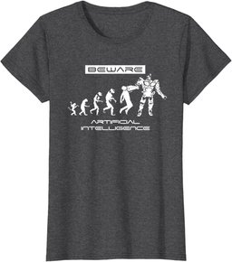 Beware Artificial Intelligence T Shirt Funny Evolution, AI