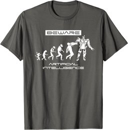 Beware Artificial Intelligence T Shirt Funny Evolution, AI