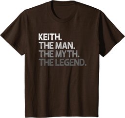 Keith Gift: The Man Myth Legend T-Shirt