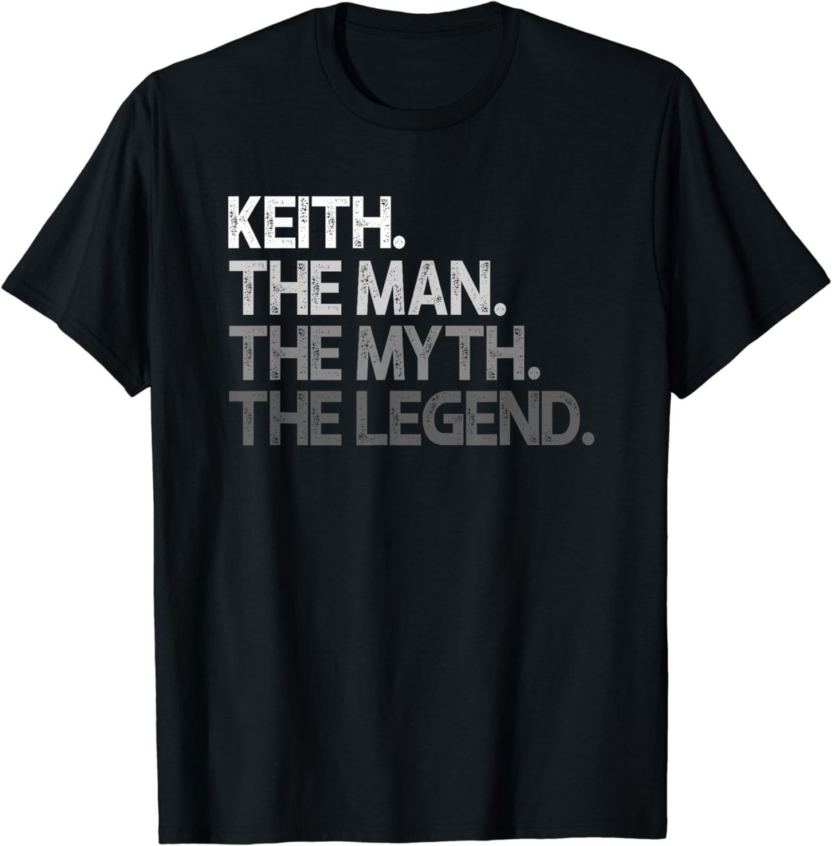 Keith Gift: The Man Myth Legend T-Shirt