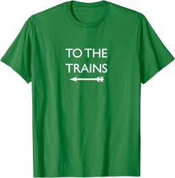 To The Trains Railway Hobby British Rail Transport Sign T-Shirt