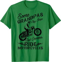 Real Grandpas Ride Motorcycles Quote for Grandpa Motorbikes T-Shirt
