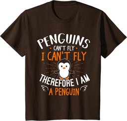 Penguins Can't Fly - Cute Penguin Lover Gift T-Shirt