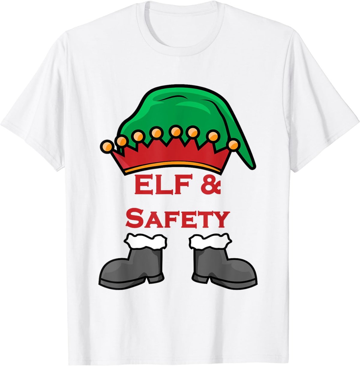 Elf and Safety, Funny Health & Safety Elf T-Shirt