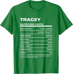 Tracey Nutrition Facts Name Funny T-Shirt