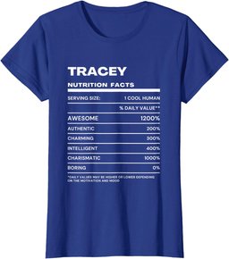 Tracey Nutrition Facts Name Funny T-Shirt