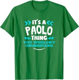 Paolo Personalized Gift It's A Paolo Thing Custom T-Shirt