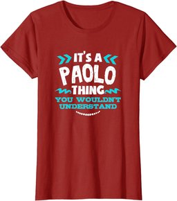 Paolo Personalized Gift It's A Paolo Thing Custom T-Shirt