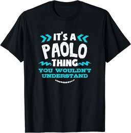 Paolo Personalized Gift It's A Paolo Thing Custom T-Shirt