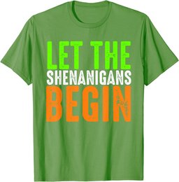 Let The Shenanigans Begin St Patricks Day Shamrock men Women T-Shirt