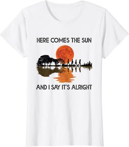 Here Comes The Sun And I Say It's Alright Guitar Graphic T-Shirt