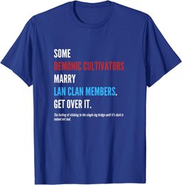 WangXian Quote - MoDaoZuShi, The Untamed, CQL T-Shirt