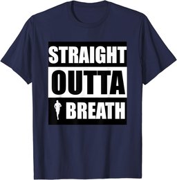 Straight Outta Breath Sports Running Jogging T Shirt T-Shirt