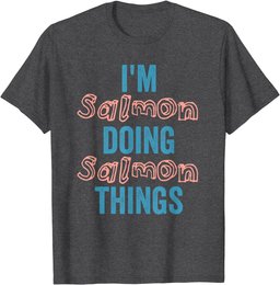 I'M Salmon Doing Salmon Things Fun Personalized Name Salmon T-Shirt