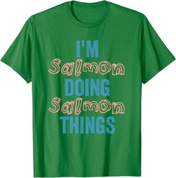 I'M Salmon Doing Salmon Things Fun Personalized Name Salmon T-Shirt