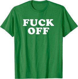 Fuck Off Funny And Indifferent Leave Me Alone T-Shirt